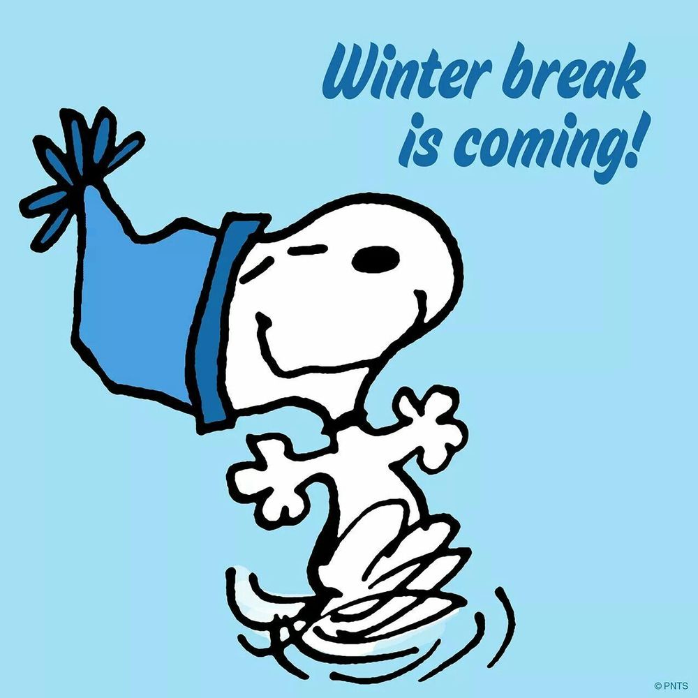 Winter Break is Coming!